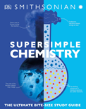 SuperSimple Chemistry: The Ultimate Bitesize Study Guide