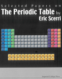 Selected Papers on the Periodic Table- Eric Scerri