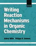 Writing Reaction Mechanisms in Organic Chemistry- Philippa H. Solomon