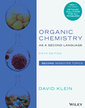 Organic Chemistry as a Second Language Second Semester Topics (5th Edition)- David Klein