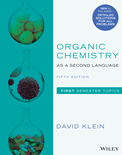 Organic Chemistry As a Second Language: First Semester Topics (5th Edition)- David Klein
