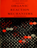 Organic Reaction Mechanisms: An Introduction - Ronald Breslow