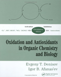 Oxidation and Antioxidants in Organic Chemistry and Biology- Evgeny T. Denisov