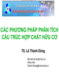 Các phương pháp phân tích cấu trúc hợp chất hữu cơ- TS Lê Thành Dũng