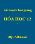 Kế hoạch bài giảng chi tiết hóa học 12- Kết nối tri thức