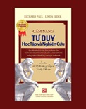 Bộ sách cẩm nang tư duy học tập & nghiên cứu - Richard Paul & Linda Elder