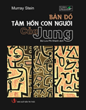 Bản Đồ Tâm Hồn Con Người Của Jung - Murray Stein