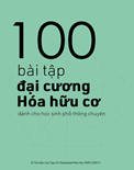 100 bài tập đại cương hóa hữu cơ dành cho học sinh phổ thông chuyên