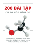 200 bài tập cơ sở hóa học hữu cơ- Tuyển chọn và phân dạng chọn đề thi HSG QG các trường chuyên hàng đầu VN