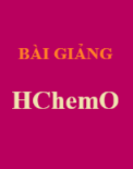Lý thuyết- Bài giảng- Bài tập- Bài giải PHẢN ỨNG GỐC TỰ DO-HChemO