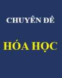 Chuyên đề: hóa học thực tế - ứng dụng cuộc sống