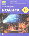 Chuyên đề học tập hóa học 12- KẾT NỐI TRI THỨC (bản chính)