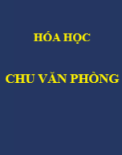 TUYỂN TẬP 35 TÀI LIỆU CHUYÊN HÓA HỌC- Chu Văn Phòng
