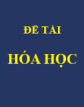 Tuyển tập nhiều đề tài đạt giải cao Hội các trường THPT chuyên Khu vực Duyên hải và Đồng bằng Bắc Bộ 2013