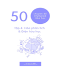 50 chuyên đề Olympiad hóa học- Tập 4- Hóa phâ tích và điện hóa học