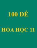 Tuyến tập 100+ đề thi giữa kỳ Hóa học 11 các trường THPT