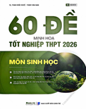 60 đề minh họa tốt nghiệp THPT 2026 môn SINH HỌC