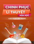 Chinh phục lý thuyết hóa học-Phạm Văn Trọng