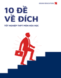10 Đề Về Đích tốt nghiệp THPT-GOUNI