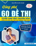 Công phá 60 đề thi vào Chuyên Hóa 2025 - 2026 (Đề)