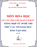 147 câu trả lời ngắn cơ bản Tổng hợp từ 49 đề thi thử các sở giáo dục đào tạo 2026 (ĐỀ)-word