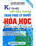 Kỹ thuật vết dầu loang Chinh phục lý thuyết hóa học THPT (WORD)