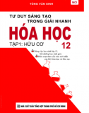 Tư duy sáng tạo trong giải nhanh Hóa học 12- Hữu Cơ (Tập 1) WORD