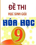 Đề và bài giải chi tiết kỳ thi Học sinh giỏi Hóa học lớp 9 Tỉnh Bắc Ninh năm 2020